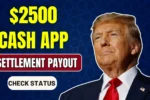 $2500 Cash App Class Action Settlement – Date Confirmed, Payout Info & Online Application