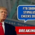 FTB $6000 Stimulus Checks 2025