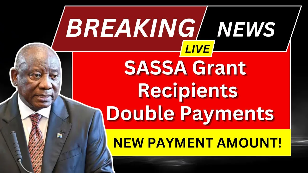 SASSA Double Grant Payments in May 2025? Here’s the Truth and New Amounts!