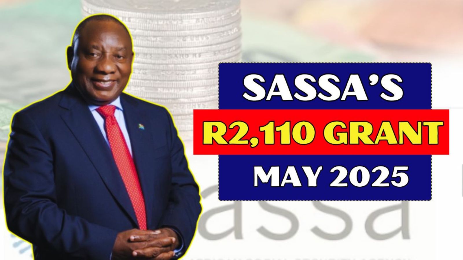 SASSA’s R2,110 May 2025 Grant: